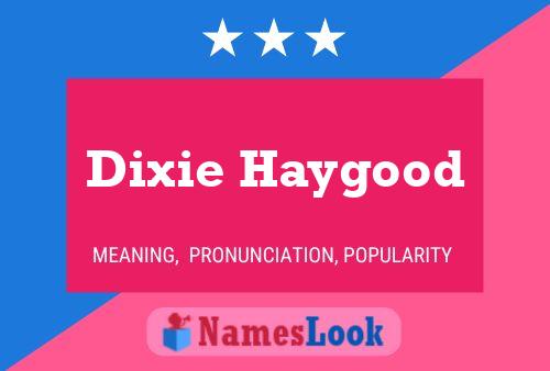 Dixie Haygood பெயர் போஸ்டர்