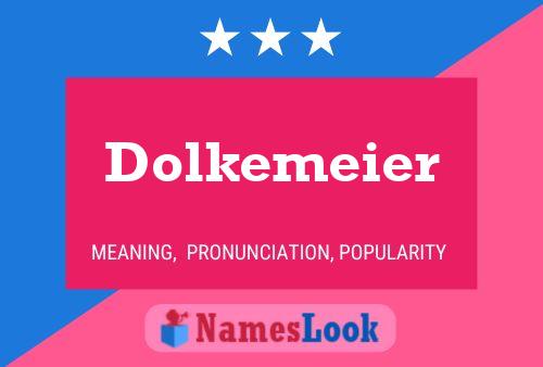 Dolkemeier பெயர் போஸ்டர்