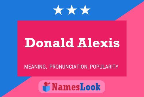 Donald Alexis பெயர் போஸ்டர்