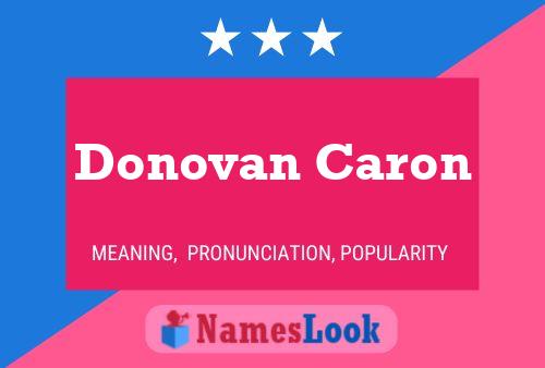 Donovan Caron பெயர் போஸ்டர்