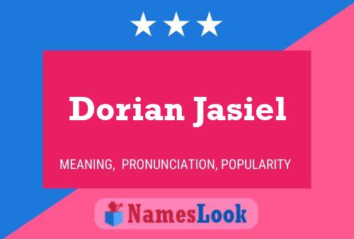 Dorian Jasiel பெயர் போஸ்டர்