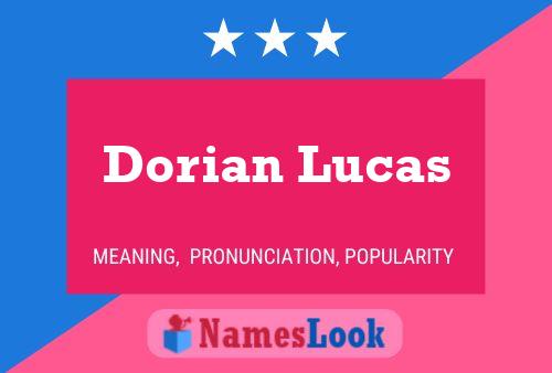 Dorian Lucas பெயர் போஸ்டர்