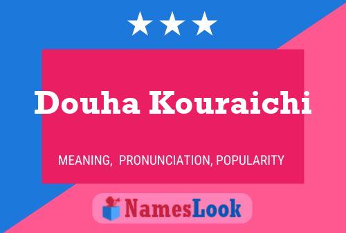 Douha Kouraichi பெயர் போஸ்டர்