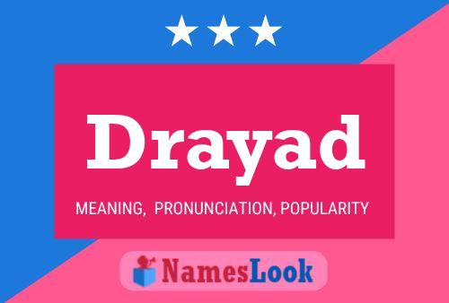 Drayad பெயர் போஸ்டர்