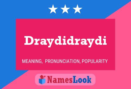 Draydidraydi பெயர் போஸ்டர்