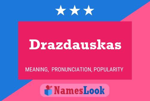 Drazdauskas பெயர் போஸ்டர்