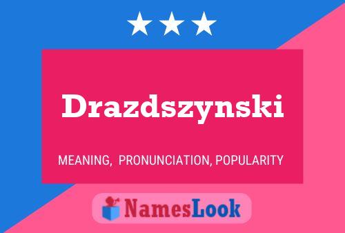 Drazdszynski பெயர் போஸ்டர்