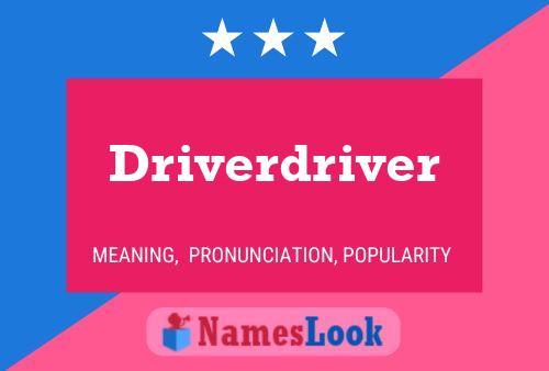 Driverdriver பெயர் போஸ்டர்