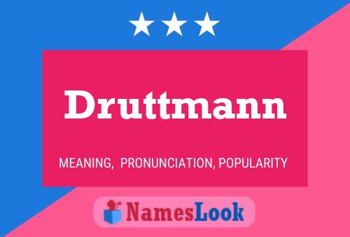 Druttmann பெயர் போஸ்டர்