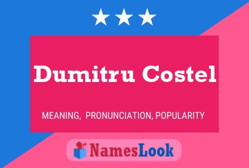 Dumitru Costel பெயர் போஸ்டர்