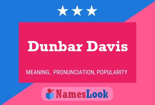 Dunbar Davis பெயர் போஸ்டர்