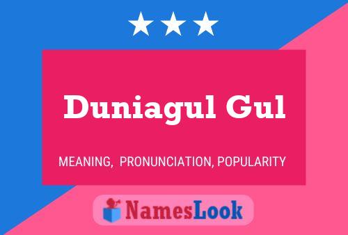 Duniagul Gul பெயர் போஸ்டர்