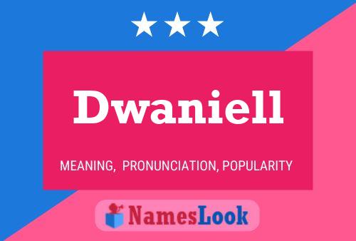 Dwaniell பெயர் போஸ்டர்