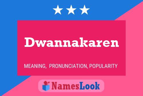 Dwannakaren பெயர் போஸ்டர்