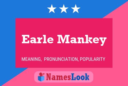 Earle Mankey பெயர் போஸ்டர்