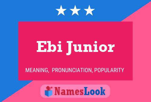 Ebi Junior பெயர் போஸ்டர்