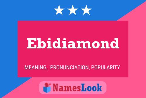 Ebidiamond பெயர் போஸ்டர்