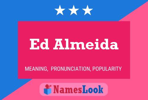 Ed Almeida பெயர் போஸ்டர்