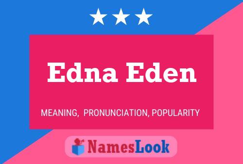 Edna Eden பெயர் போஸ்டர்