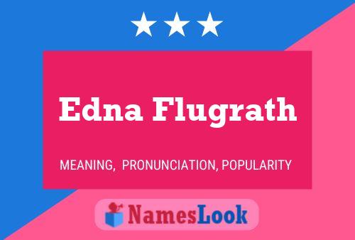 Edna Flugrath பெயர் போஸ்டர்