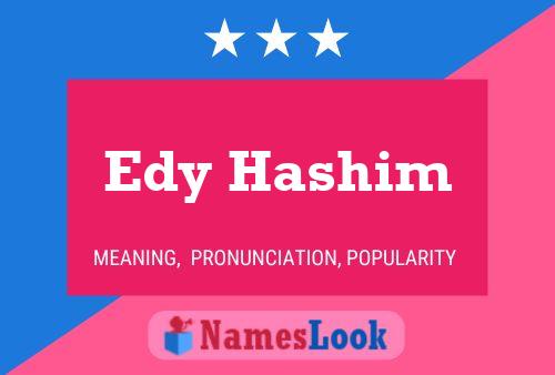 Edy Hashim பெயர் போஸ்டர்