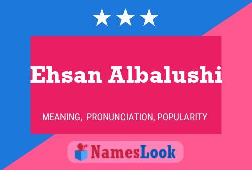 Ehsan Albalushi பெயர் போஸ்டர்