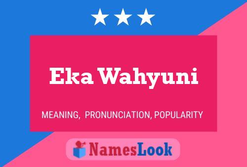 Eka Wahyuni பெயர் போஸ்டர்