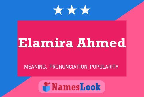 Elamira Ahmed பெயர் போஸ்டர்