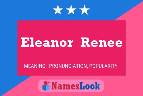 Eleanor  Renee பெயர் போஸ்டர்