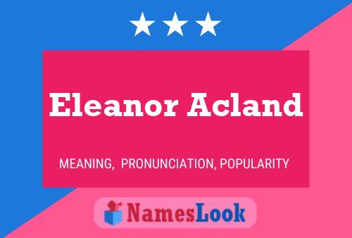 Eleanor Acland பெயர் போஸ்டர்