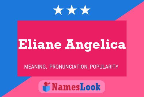 Eliane Angelica பெயர் போஸ்டர்