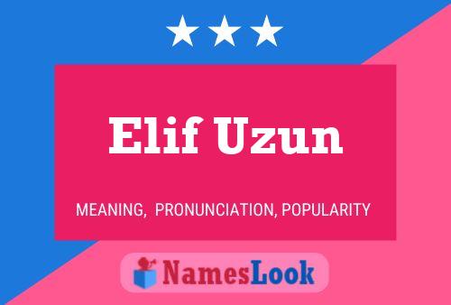 Elif Uzun பெயர் போஸ்டர்