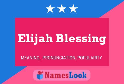 Elijah Blessing பெயர் போஸ்டர்