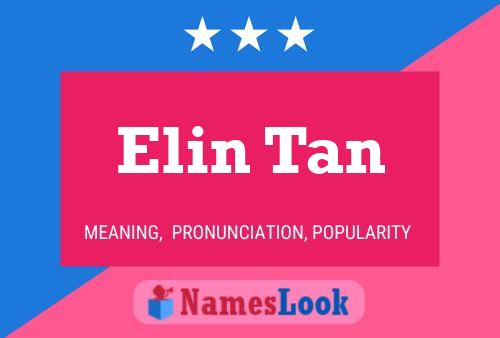 Elin Tan பெயர் போஸ்டர்