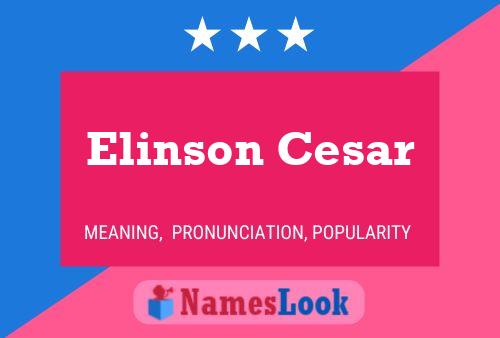 Elinson Cesar பெயர் போஸ்டர்