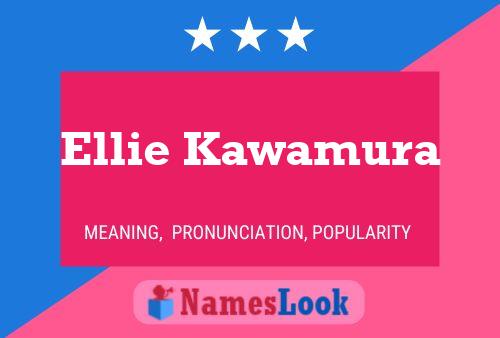 Ellie Kawamura பெயர் போஸ்டர்