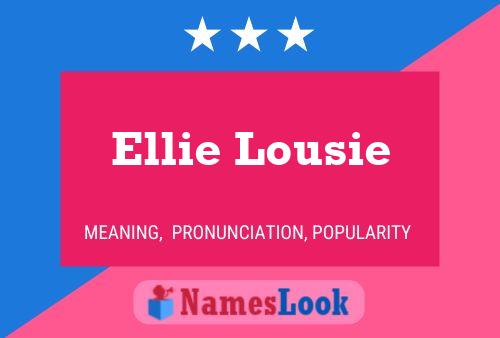 Ellie Lousie பெயர் போஸ்டர்