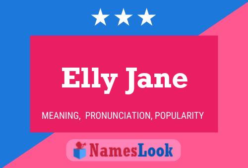 Elly Jane பெயர் போஸ்டர்