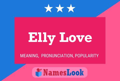 Elly Love பெயர் போஸ்டர்