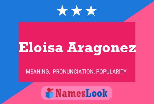 Eloisa Aragonez பெயர் போஸ்டர்