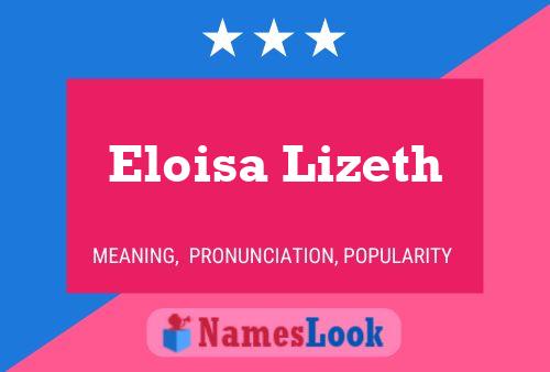 Eloisa Lizeth பெயர் போஸ்டர்