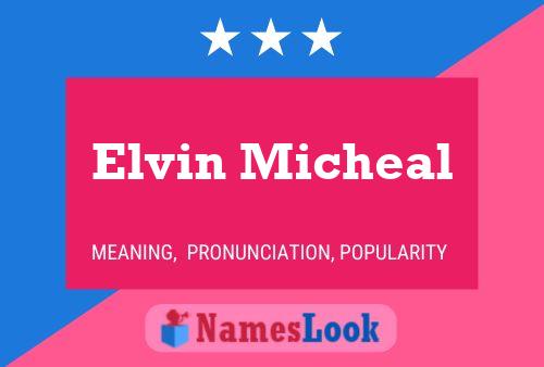 Elvin Micheal பெயர் போஸ்டர்