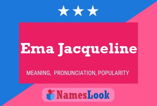 Ema Jacqueline பெயர் போஸ்டர்