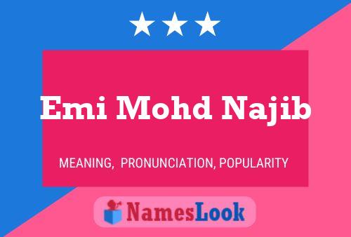 Emi Mohd Najib பெயர் போஸ்டர்