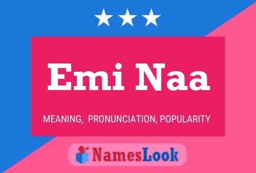 Emi Naa பெயர் போஸ்டர்