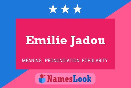 Emilie Jadou பெயர் போஸ்டர்