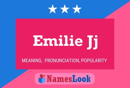 Emilie Jj பெயர் போஸ்டர்