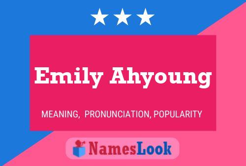 Emily Ahyoung பெயர் போஸ்டர்