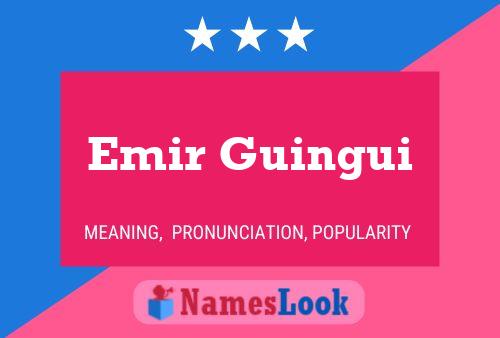 Emir Guingui பெயர் போஸ்டர்