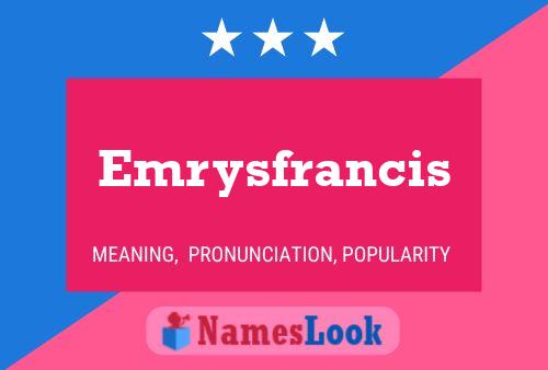 Emrysfrancis பெயர் போஸ்டர்